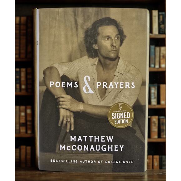 Matthew McConaughey Other - Poems & Prayers Matthew McConaughey Signed Hardcover 1st Edition BN Exclusive